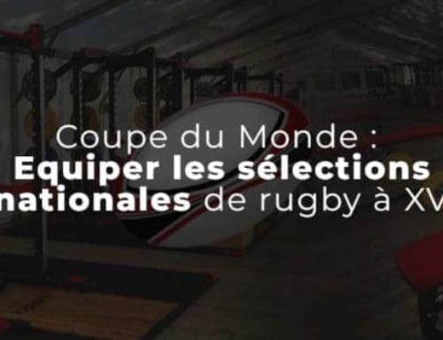 Prépa Physique Rugby à XV : équiper les sélections nationales